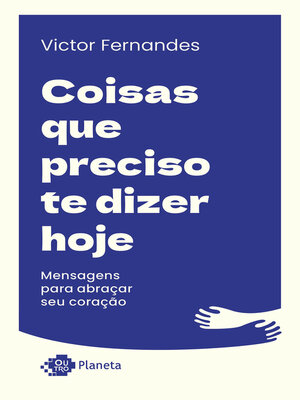 cover image of Coisas que preciso te dizer hoje